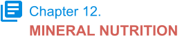 Chapter 12. MINERAL NUTRITION