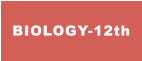 BIOLOGY-12th