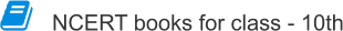 NCERT books for class - 10th