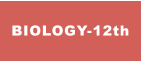 BIOLOGY-12th