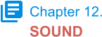 Chapter 12. SOUND